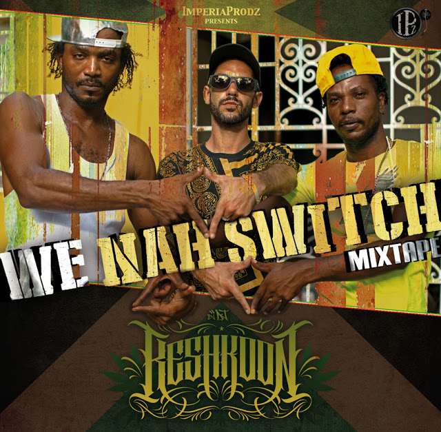 Pochette de la mixtape We Nah Switch du groupe Jamaican Nah Switch.